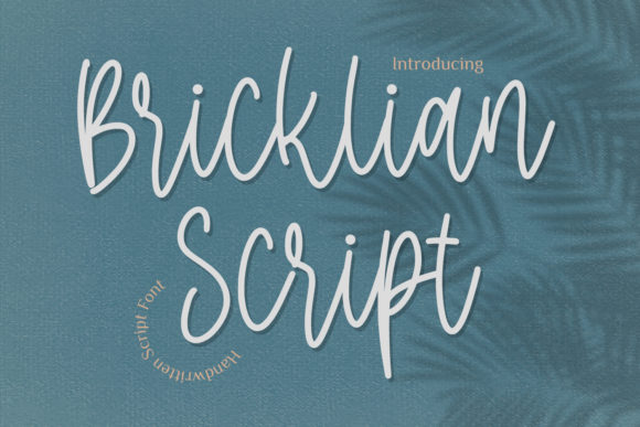 Bricklian Script: The Casual Handwriting Font That Works Harder Than It Seems